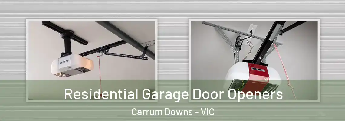 Residential Garage Door Openers Carrum Downs - VIC