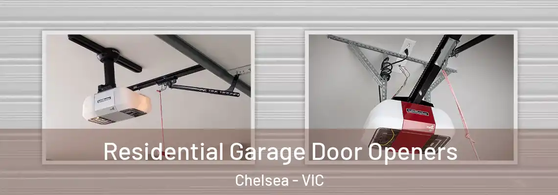  Residential Garage Door Openers Chelsea - VIC