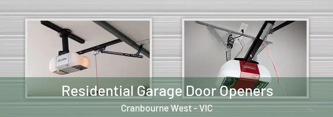 Residential Garage Door Openers Cranbourne West - VIC