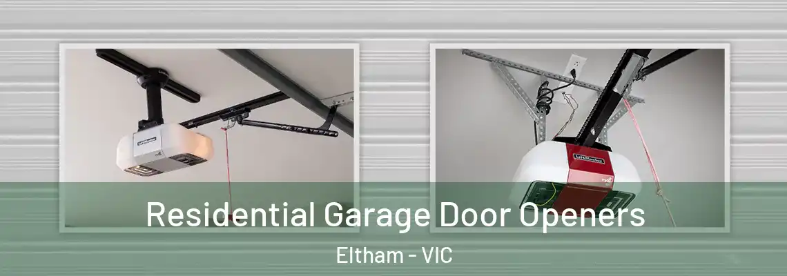 Residential Garage Door Openers Eltham - VIC