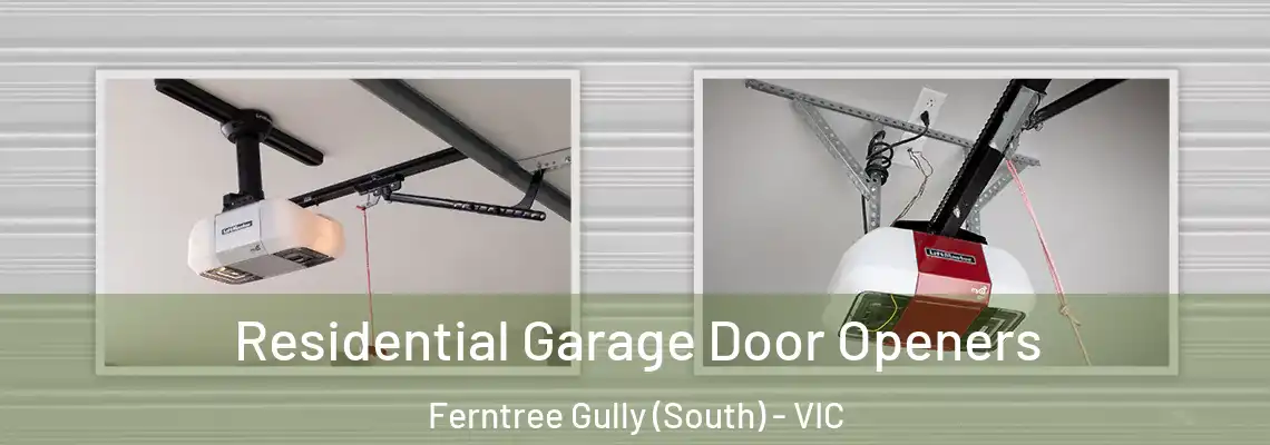 Residential Garage Door Openers Ferntree Gully (South) - VIC