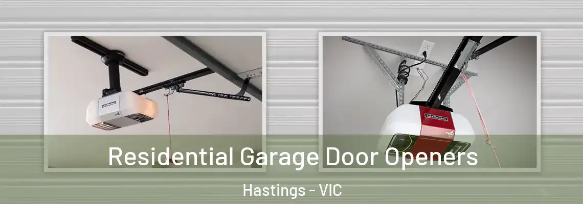 Residential Garage Door Openers Hastings - VIC