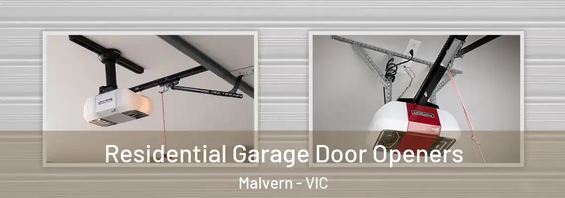 Residential Garage Door Openers Malvern - VIC