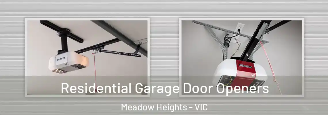Residential Garage Door Openers Meadow Heights - VIC