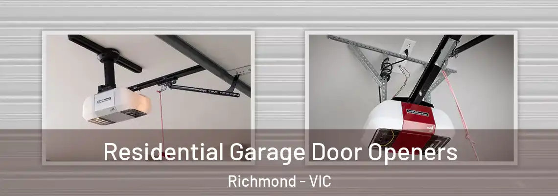  Residential Garage Door Openers Richmond - VIC