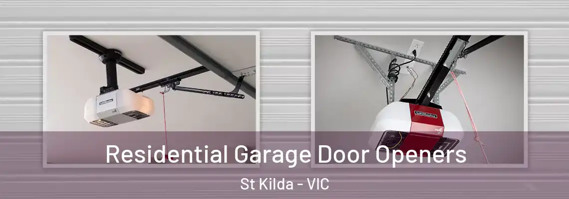 Residential Garage Door Openers St Kilda - VIC