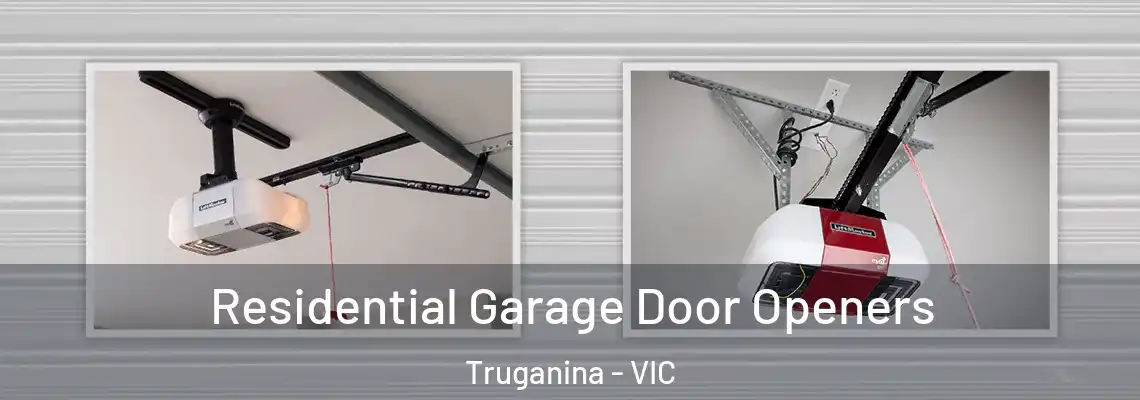 Residential Garage Door Openers Truganina - VIC