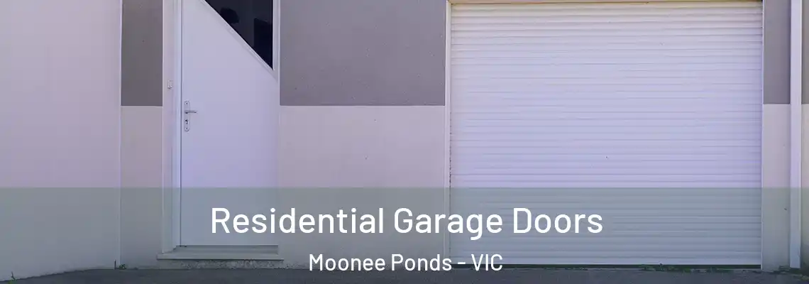 Residential Garage Doors Moonee Ponds - VIC