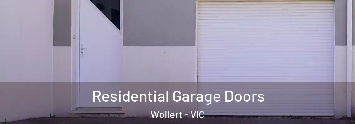 Residential Garage Doors Wollert - VIC