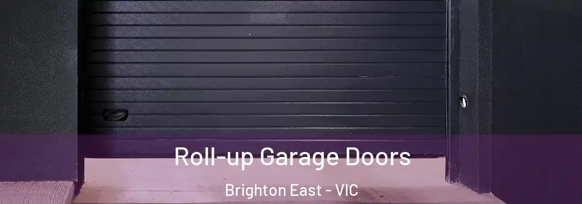 Roll-up Garage Doors Brighton East - VIC