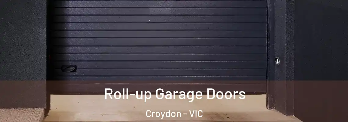  Roll-up Garage Doors Croydon - VIC