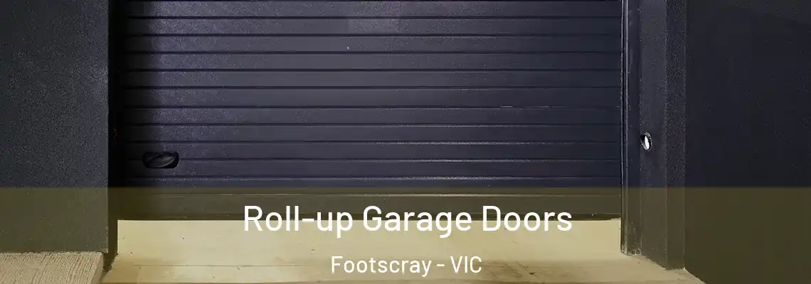 Roll-up Garage Doors Footscray - VIC