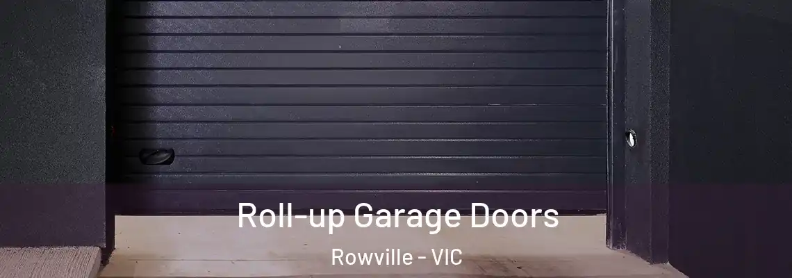 Roll-up Garage Doors Rowville - VIC
