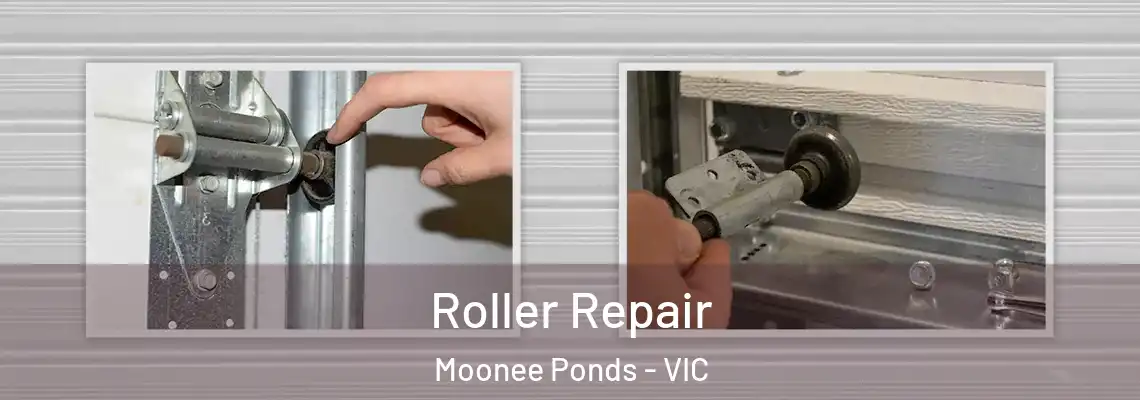  Roller Repair Moonee Ponds - VIC