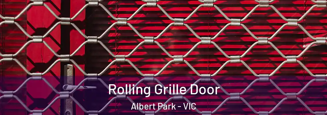 Rolling Grille Door Albert Park - VIC