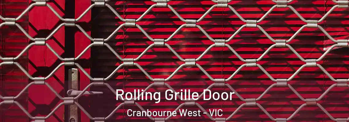Rolling Grille Door Cranbourne West - VIC