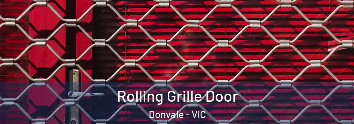 Rolling Grille Door Donvale - VIC