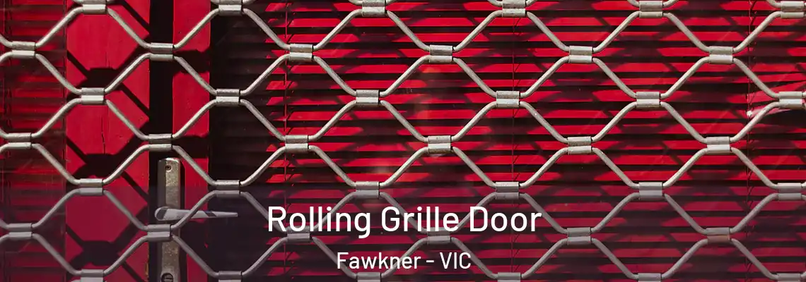 Rolling Grille Door Fawkner - VIC