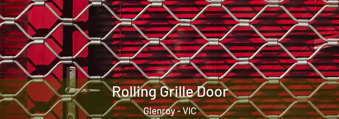  Rolling Grille Door Glenroy - VIC