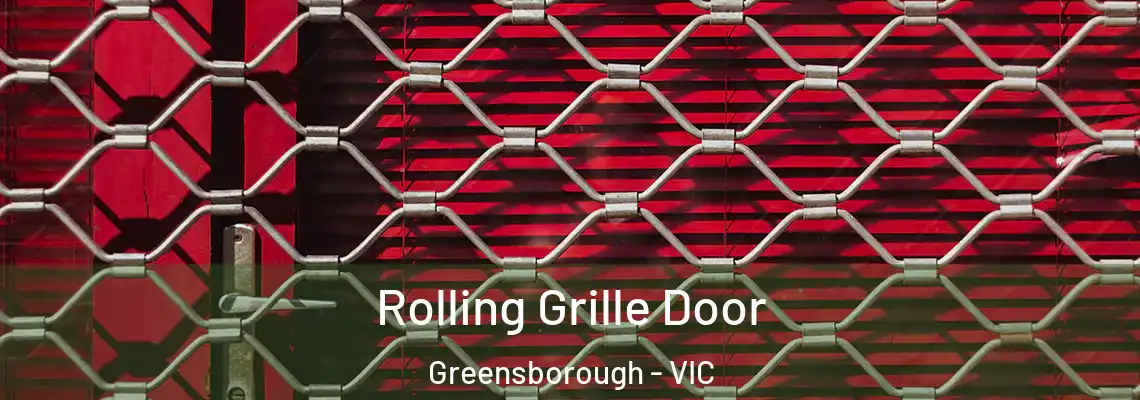  Rolling Grille Door Greensborough - VIC