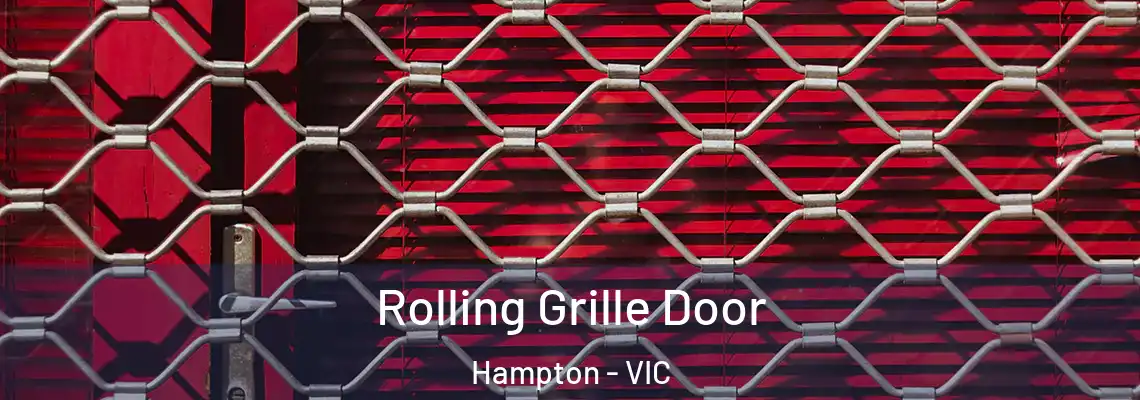 Rolling Grille Door Hampton - VIC