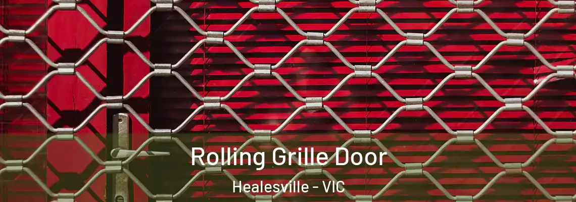 Rolling Grille Door Healesville - VIC
