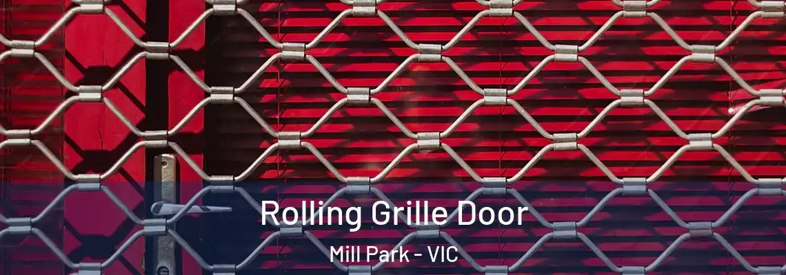  Rolling Grille Door Mill Park - VIC