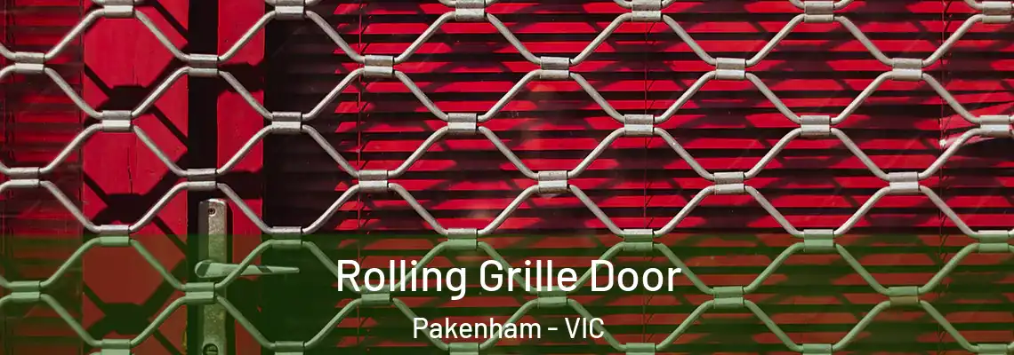 Rolling Grille Door Pakenham - VIC