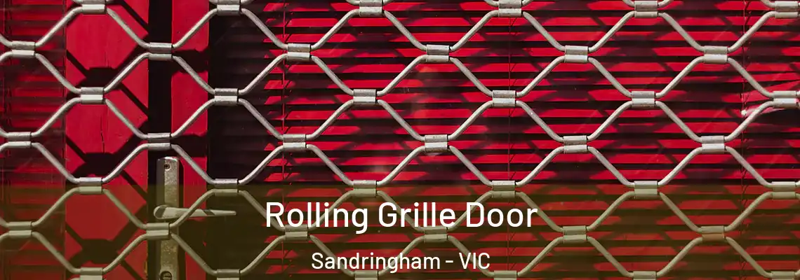 Rolling Grille Door Sandringham - VIC