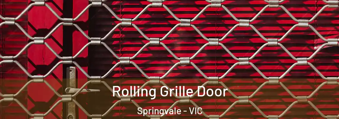 Rolling Grille Door Springvale - VIC