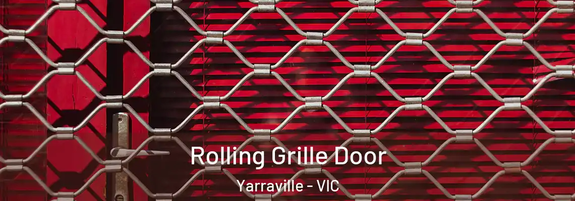 Rolling Grille Door Yarraville - VIC