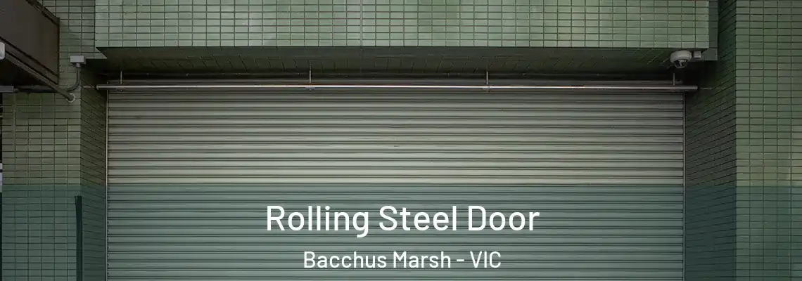  Rolling Steel Door Bacchus Marsh - VIC