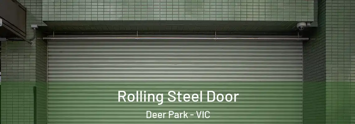  Rolling Steel Door Deer Park - VIC
