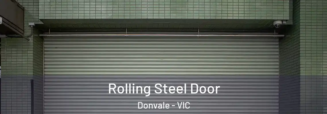 Rolling Steel Door Donvale - VIC