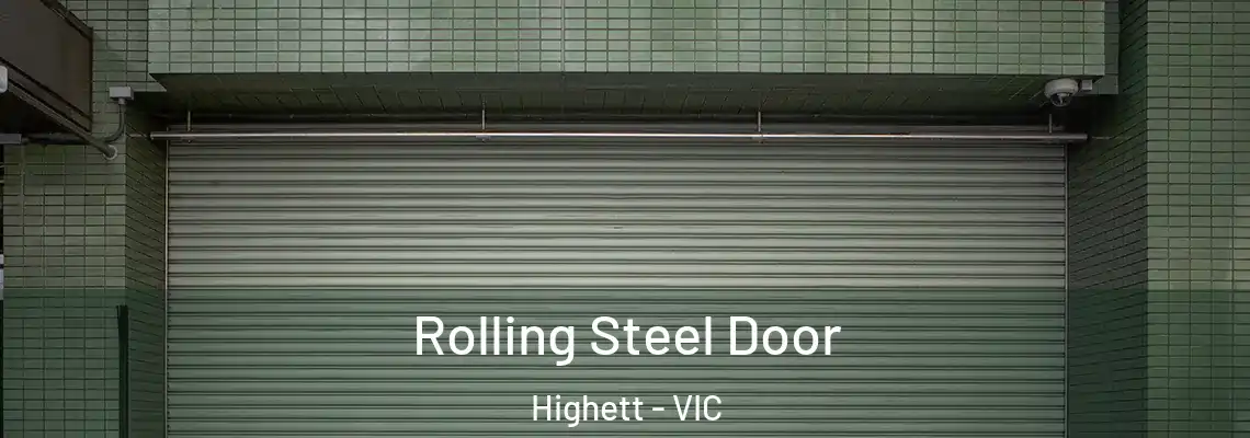  Rolling Steel Door Highett - VIC