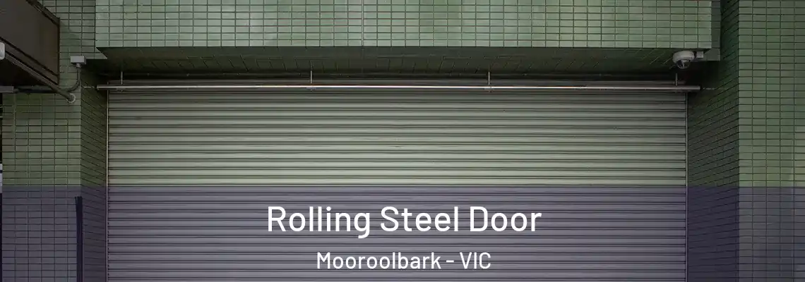 Rolling Steel Door Mooroolbark - VIC