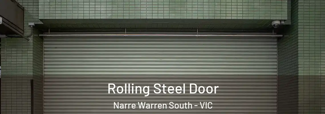 Rolling Steel Door Narre Warren South - VIC
