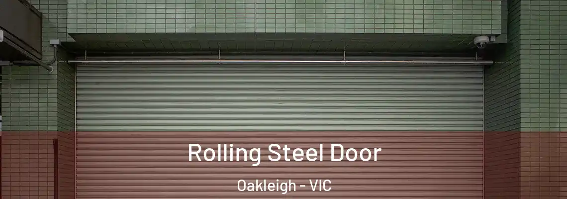  Rolling Steel Door Oakleigh - VIC