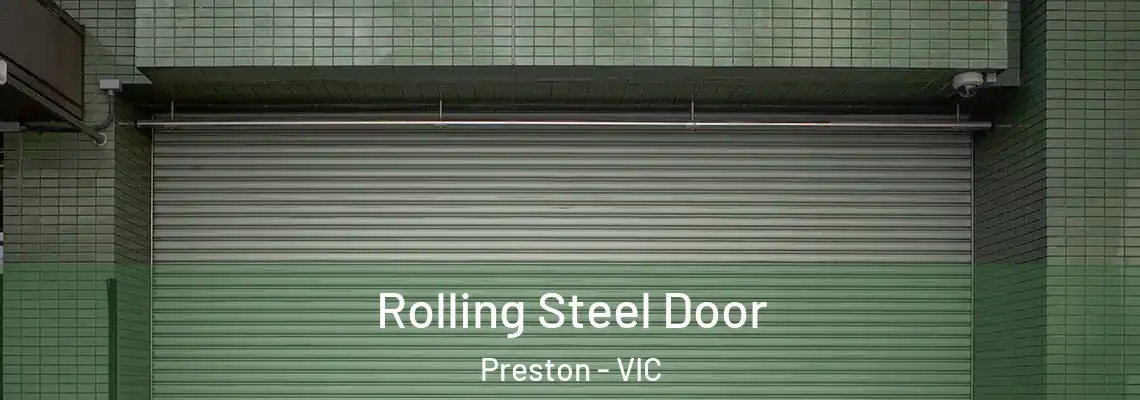 Rolling Steel Door Preston - VIC