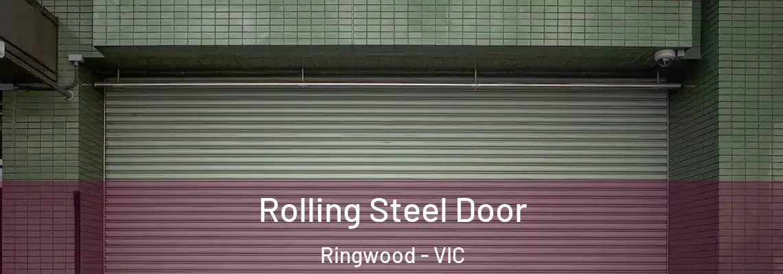 Rolling Steel Door Ringwood - VIC
