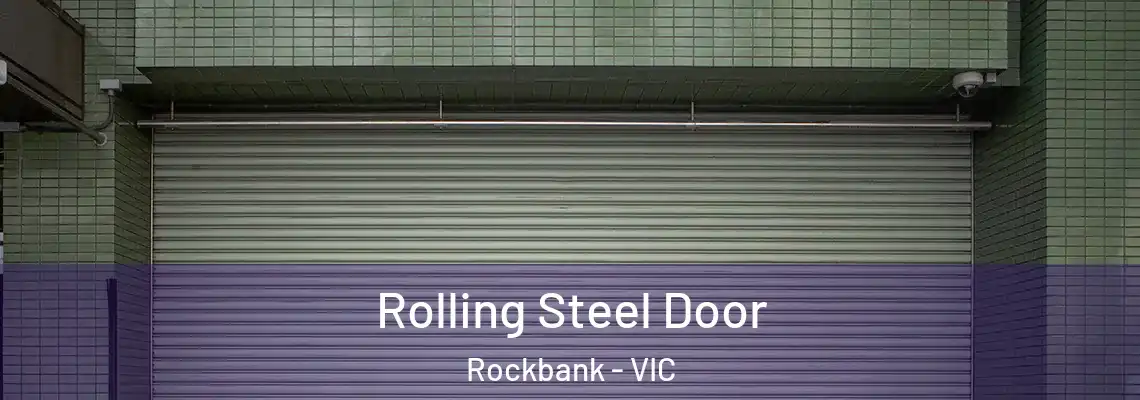  Rolling Steel Door Rockbank - VIC