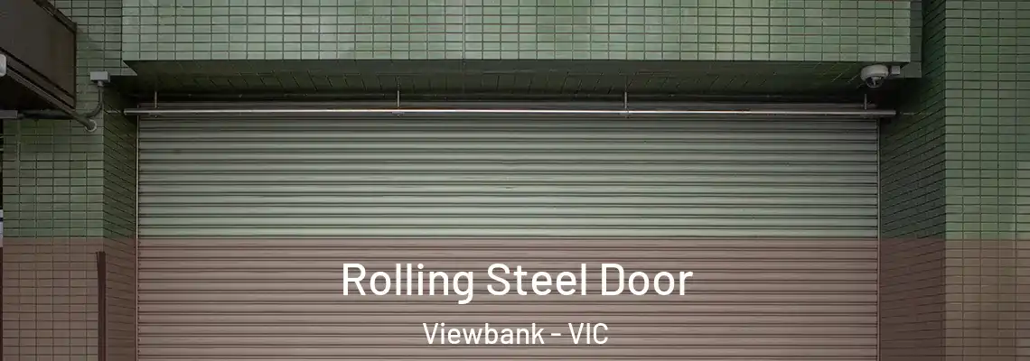  Rolling Steel Door Viewbank - VIC