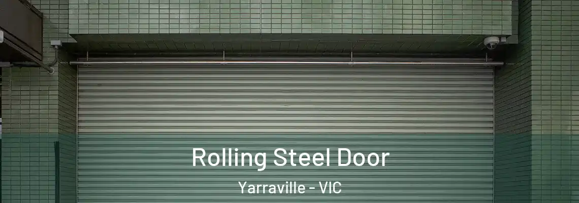  Rolling Steel Door Yarraville - VIC
