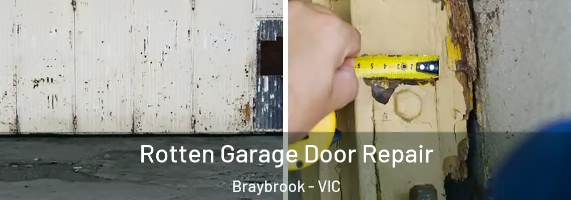 Rotten Garage Door Repair Braybrook - VIC