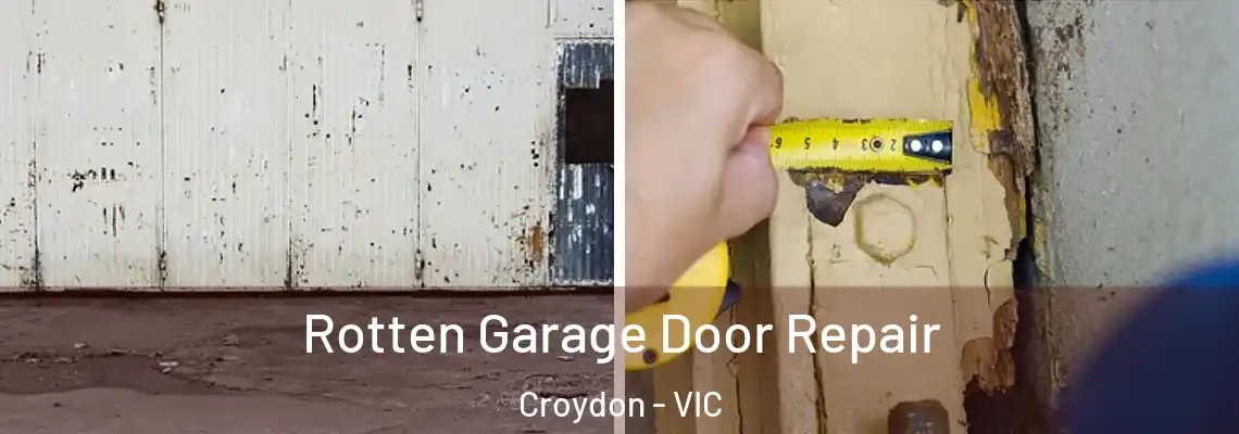  Rotten Garage Door Repair Croydon - VIC