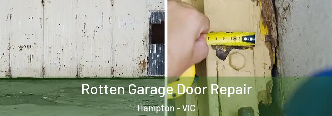  Rotten Garage Door Repair Hampton - VIC