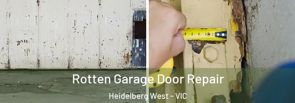  Rotten Garage Door Repair Heidelberg West - VIC