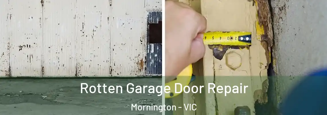  Rotten Garage Door Repair Mornington - VIC