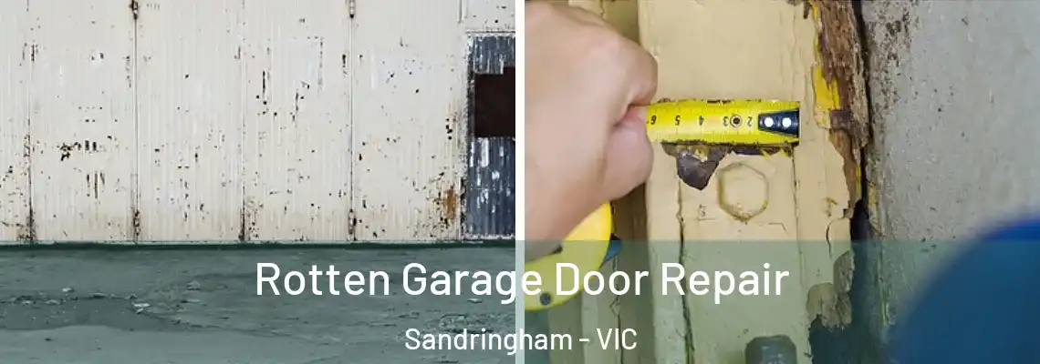  Rotten Garage Door Repair Sandringham - VIC