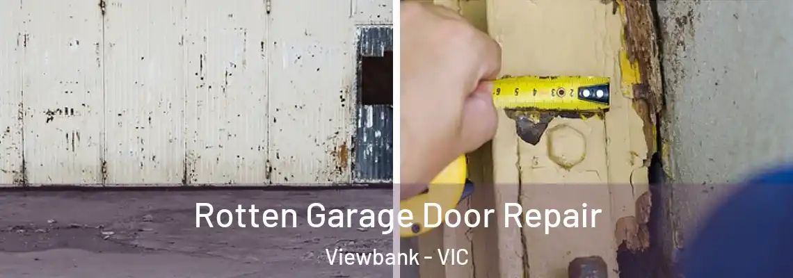  Rotten Garage Door Repair Viewbank - VIC